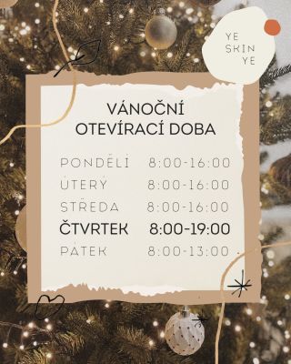Vánoční otevírací doba YESKINYE Na Valešince 171 Příbram Vánoce se blíží - a my máme čtvrtky otevřeno déle! 🤎🎁🎅 Stavte se🥰